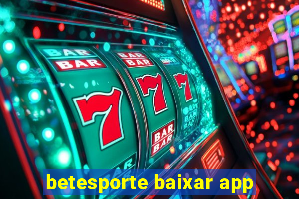 betesporte baixar app